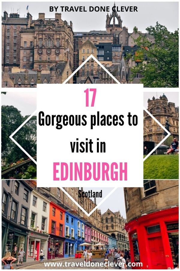 Gorgeous places to visit in Edinburgh