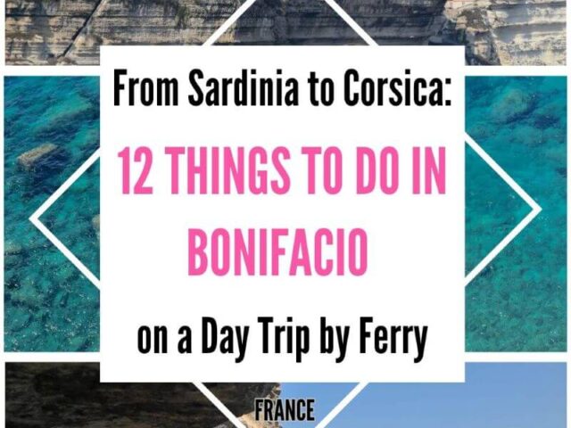 12 Best Things to Do in Bonifacio on a Day Trip from Sardinia by Ferry