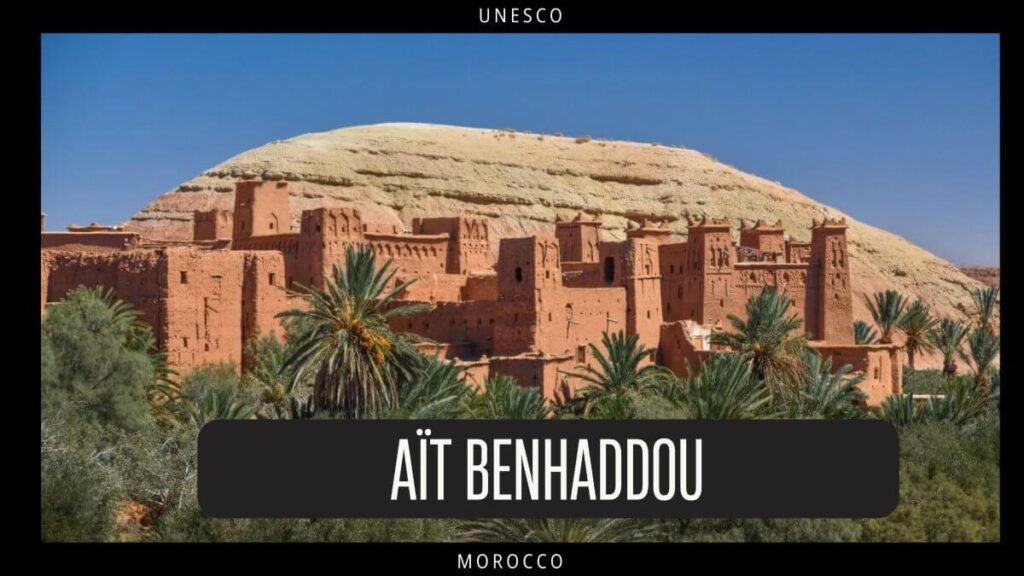 UNESCO - Ait Benhaddou