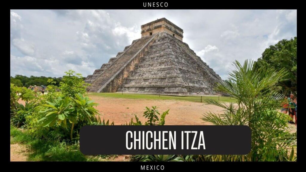 UNESCO - Chichen Itza Mexico