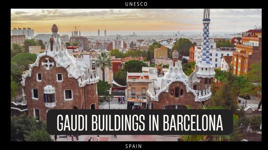 UNESCO - Gaudi buildings Barcelona