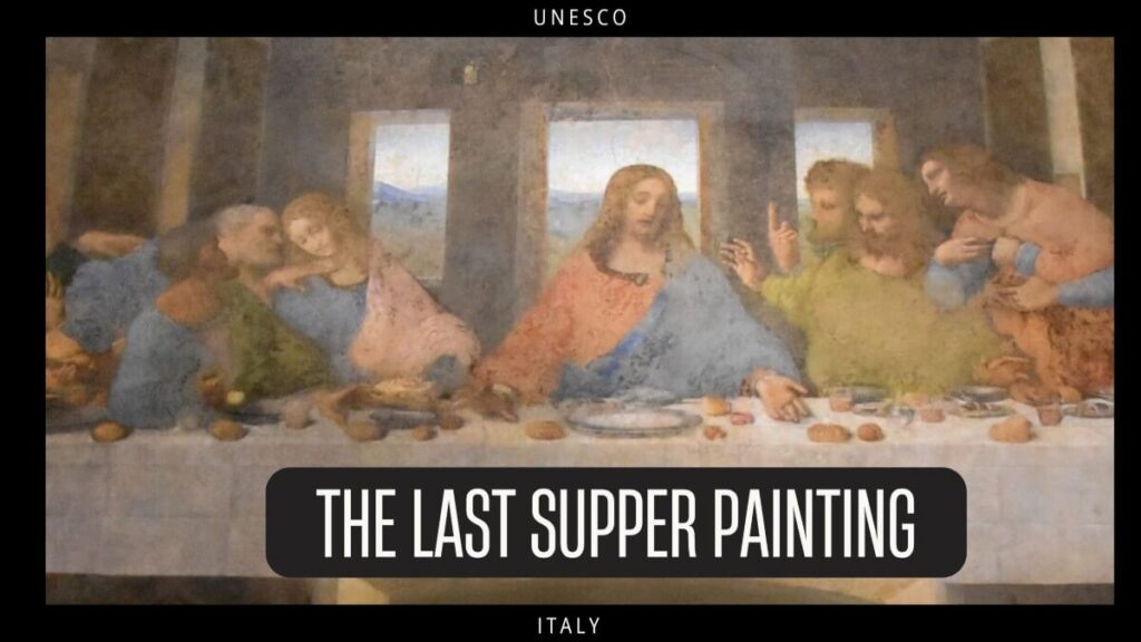 UNESCO - Last Supper painting (Milan)